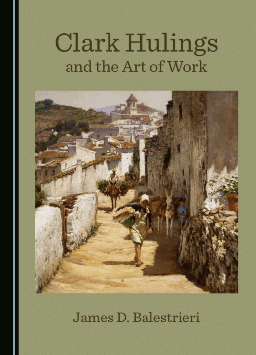 Book: Clark Hulings and the Art of Work